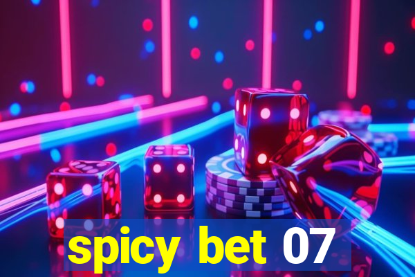 spicy bet 07